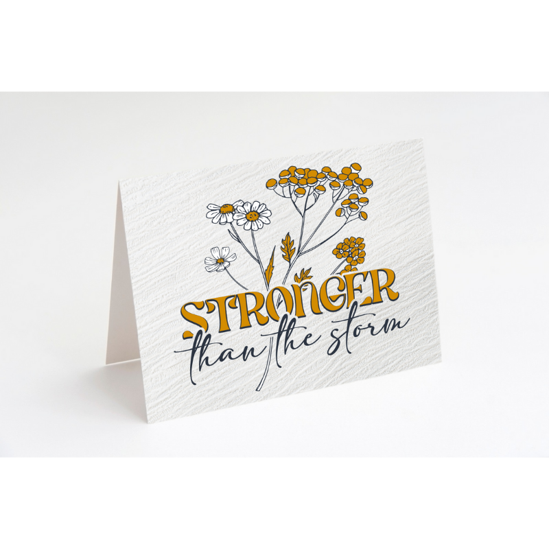 Stronger Than the Storm Encouragement Card – 5.5x4.25" with Envelope